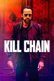 ดูหนังออนไลน์ฟรี Kill Chain โคตรโจรอันตราย (2020)