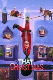 ดูหนังออนไลน์ฟรี That Christmas คริสต์มาสนั้น (2024)