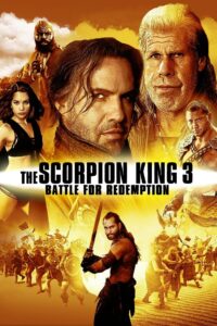 The Scorpion King 3 Battle For Redemption เดอะ สกอร์เปี้ยนคิง 3 สงครามแค้นกู้บัลลังก์เดือด