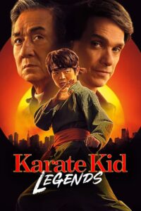 KARATE KID LEGENDS คาราเต้ คิด ผนึกพลังตำนานนักสู้