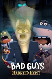 The Bad Guys Haunted Heist วายร้ายพันธุ์ดี ปล้นป่วนฮาโลวีน