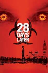 28 Days Later 28 วันให้หลัง เชื้อเขมือบคน