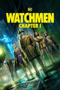 Watchmen Chapter I ศึกซูเปอร์ฮีโร่พันธุ์มหากาฬ