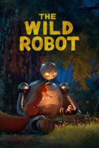 The Wild Robot ทุ่นยนต์ผจญภัยในป่ากว้าง