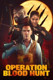 ดูหนังออนไลน์ฟรี Operation Blood Hunt (2024) หน่วยเฉพาะกิจปะทะมนุษย์หมาป่า (2024)