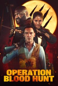 Operation Blood Hunt (2024) หน่วยเฉพาะกิจปะทะมนุษย์หมาป่า