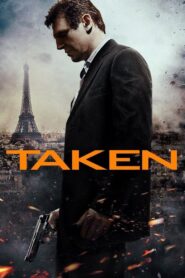 ดูหนังออนไลน์ฟรี Taken เทคเคน สู้ไม่รู้จักตาย (2008)