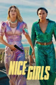 ดูหนังออนไลน์ฟรี Nice Girls (2024)