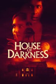 ดูหนังออนไลน์ฟรี House of Darkness (2022)