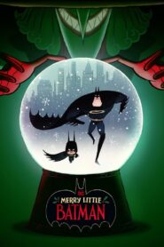 ดูหนังออนไลน์ฟรี Merry Little Batman คริสต์มาสแสนวุ่นกับเจ้าหนูแบทแมน (2023)