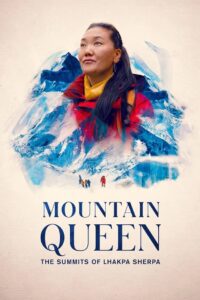 Mountain Queen The Summits of Lhakpa Sherpa ราชินีขุนเขา ลัคปา เชอร์ปา