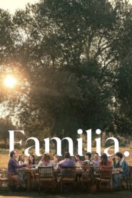 ดูหนังออนไลน์ฟรี Familia (2023)