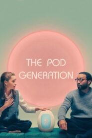 The Pod Generation คนพันธุ์พ็อด