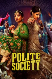 ดูหนังออนไลน์ฟรี Polite Society โพไลท์ โซไซตี้ (2023)