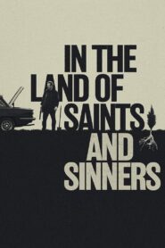 ดูหนังออนไลน์ฟรี In the Land of Saints and Sinners (2023)