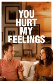 ดูหนังออนไลน์ฟรี You Hurt My Feelings เจ็บเพราะรัก (2023)