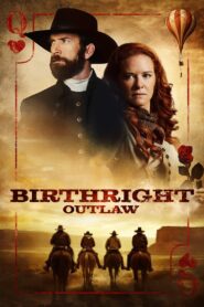 ดูหนังออนไลน์ฟรี Birthright Outlaw ตระกูลเถื่อนแดนคาวบอย (2023)