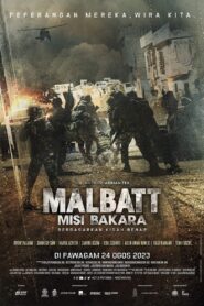 ดูหนังออนไลน์ฟรี Malbatt Misi Bakara ปฏิบัติการบาคาร่า (2023)