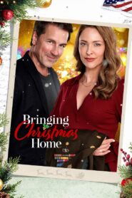 Bringing Christmas Home พารักกลับบ้านวันคริสต์มาส