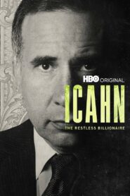 Icahn The Restless Billionaire ไอคาห์น เศรษฐีอยู่ไม่สุข