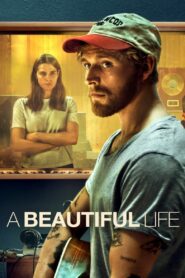 A Beautiful Life ชีวิตที่สวยงาม