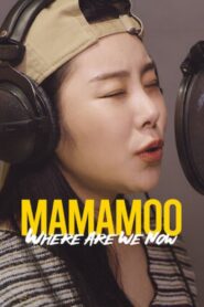 ดูหนังออนไลน์ฟรี MAMAMOO Where Are We Now (2022)