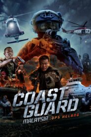 ดูหนังออนไลน์ฟรี Coast Guard Malaysia Ops Helang หน่วยยามฝั่งมาเลเซีย ปฏิบัติการเฮอหลาง (2023)