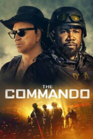 ดูหนังออนไลน์ฟรี The Commando (2022)