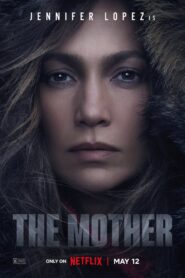 ดูหนังออนไลน์ฟรี The Mother (2023)