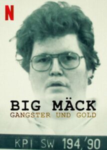 Big Mack Gangsters and Gold อันธพาลกับทอง