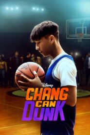 ดูหนังออนไลน์ฟรี Chang Can Dunk (2023)