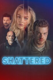 ดูหนังออนไลน์ฟรี Shattered (2022)