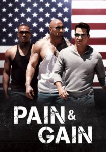 Pain & Gain ไม่เจ็บ ไม่รวย