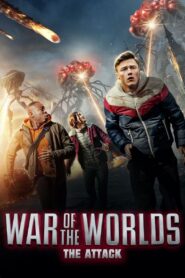 ดูหนังออนไลน์ฟรี War of the Worlds The Attack (2023)