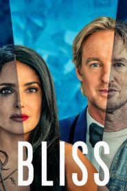 ดูหนังออนไลน์ฟรี Bliss สุขแท้สองโลก (2021)