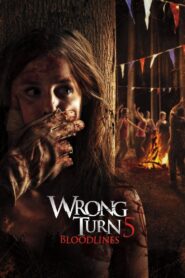 ดูหนังออนไลน์ฟรี Wrong Turn 5 Bloodlines หวีดเขมือบคน 5 ปาร์ตี้สยอง (2012)