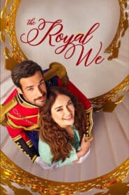 ดูหนังออนไลน์ฟรี The Royal We (2025)