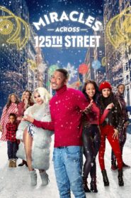 ดูหนังออนไลน์ฟรี Miracles Across 125th Street (2021)