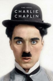 ดูหนังออนไลน์ฟรี The Real Charlie Chaplin เดอะ เรียล ชาลี แชปลิน (2021)